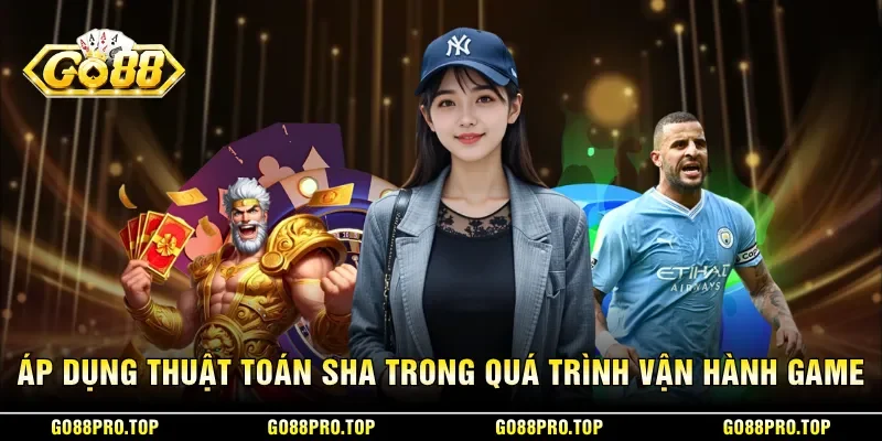 Áp dụng thuật toán SHA trong quá trình vận hành game