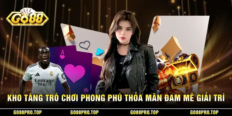 Kho tàng trò chơi phong phú thỏa mãn đam mê giải trí